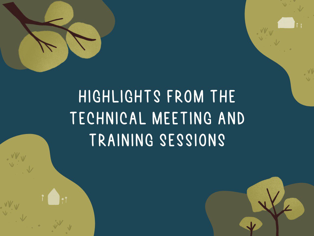Highlights from the Technical Meeting and Training Sessions_Cover