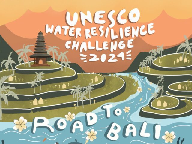 UNESCO Water Resilience Challenge 2024 Road to Bali